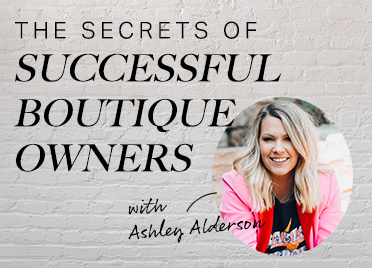The Secrets of Successful Boutique Owners